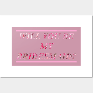 Will you be my Bridesmaid? Posters and Art